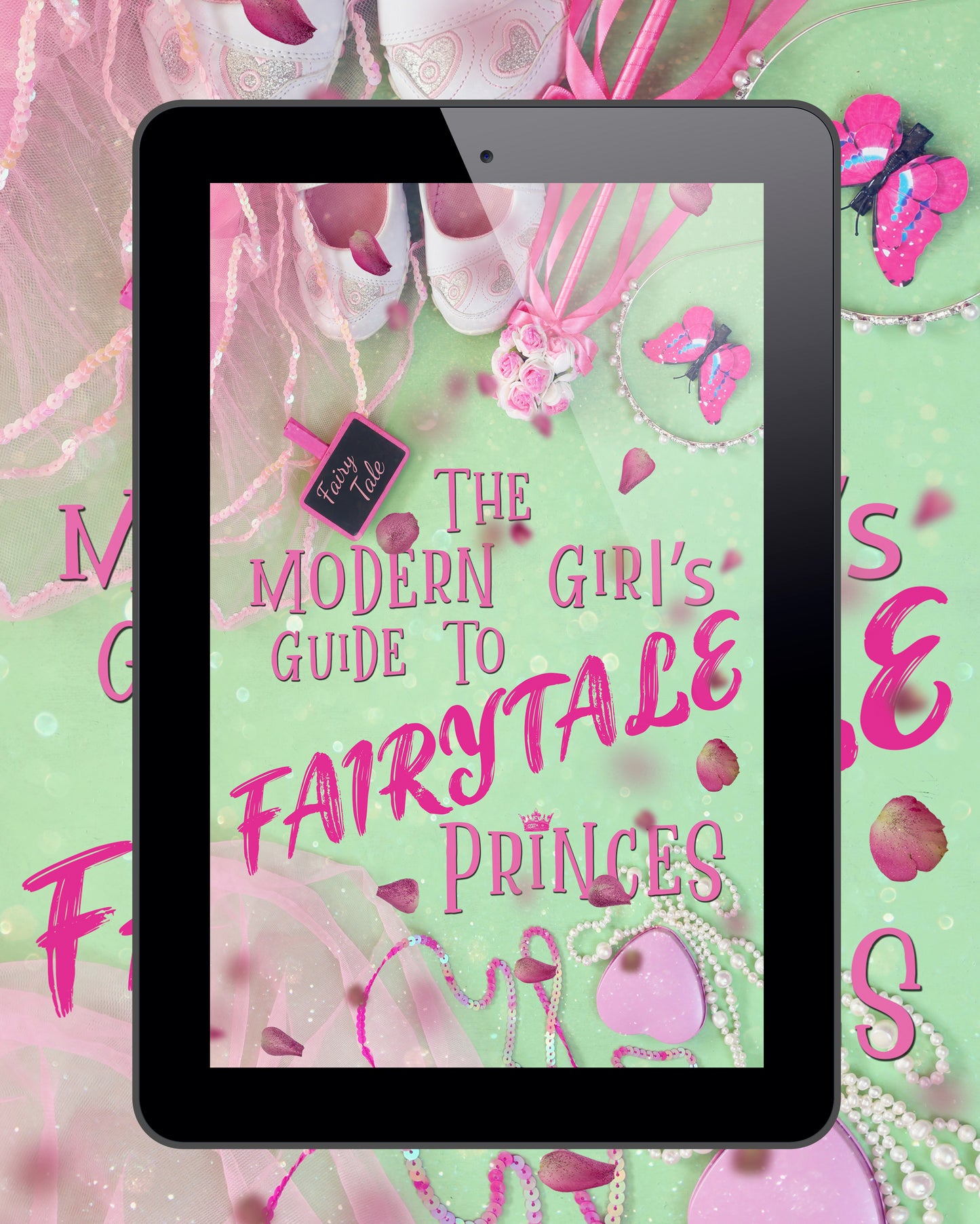 The Modern Girl's Guide to Fairytale Princes