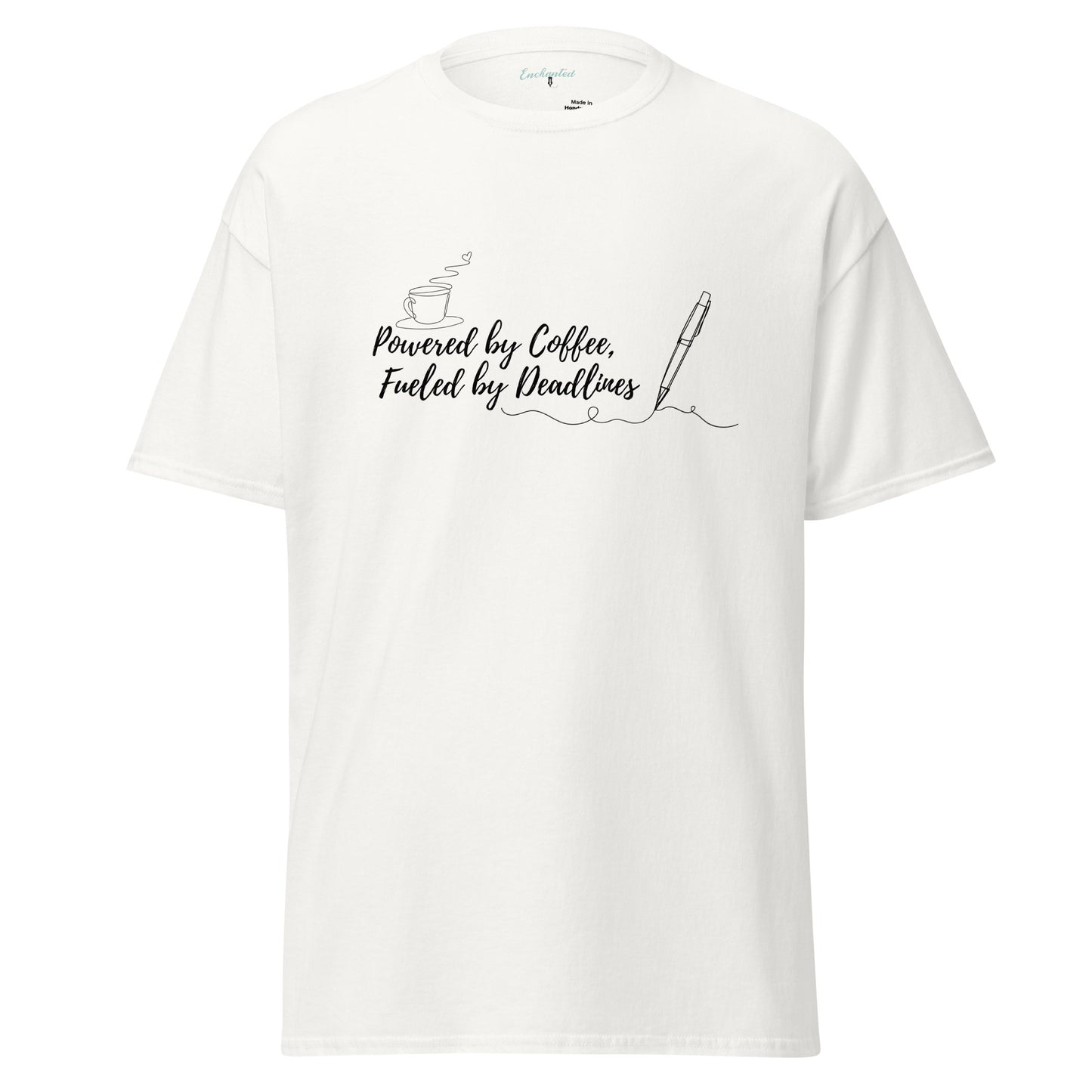 Powered by Coffee, Fueled by Deadlines Unisex T.Shirt